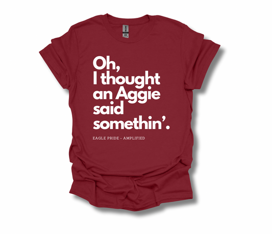 Aggie Said What?